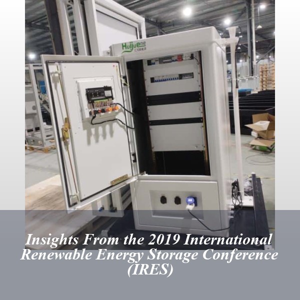 Insights From the 2019 International Renewable Energy Storage Conference (IRES)